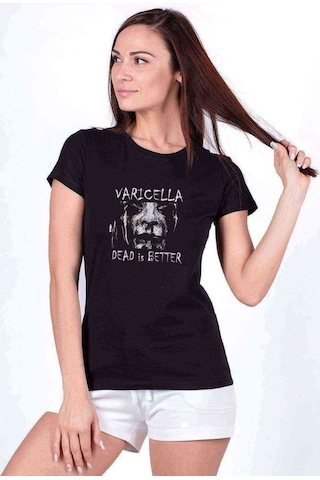 Dead Is Better Varicella Baskılı Siyah Kadın Tshirt