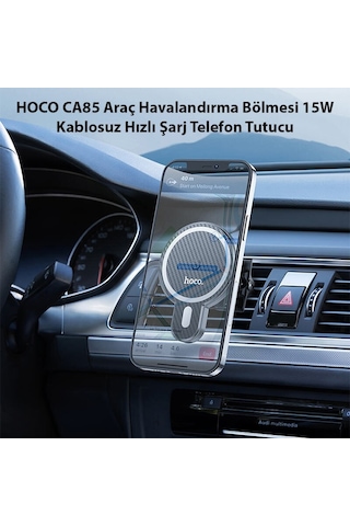 Hoco Ca85 Araç Havalandırma Bölmesi 15w Kablosuz Hızlı Şarj Tele