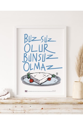Anason İşleri Buzsuz Olur, Bunsuz Olmaz Poster 48x68cm