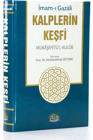 Kalplerin Keşfi Mükaşefetü'L-Kulub Tercümesi Tam Metin Tahriçli