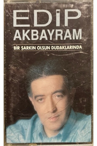 Plak Değildir Kaset Tir Edip Akbayram Bir Şarkın Olsun Dudaklar