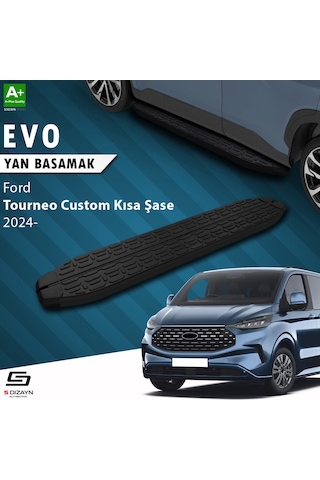 S-dizayn Ford Tourneo Custom 2 Kısa Şase Evo Siyah Yan Basamak 223 Cm 2023 Üzeri A+ Kalite