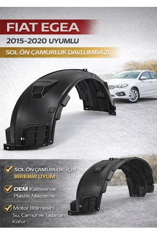 Fiat Egea 2015 2020 Model Uyumlu Sol Ön Çamurluk Davlumbazı