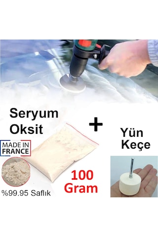 Seryum Oksit Cam Çizik Giderici 100 Gram + Uygulama Yün Keçe