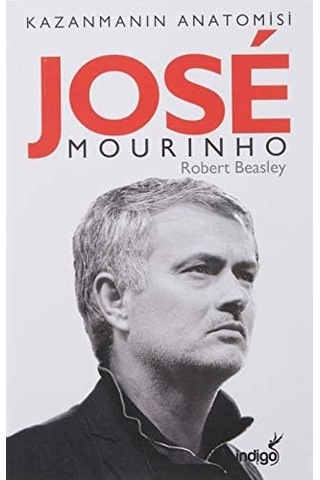 Jose Mourinho-kazanmanın Anatomisi