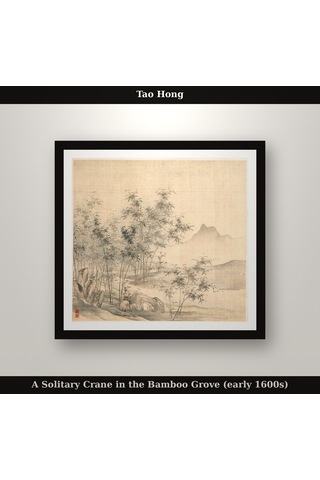 Tao Hong A Solitary Crane İn The Bamboo Grove Early 1600s Poster, Manzara Duvar Tablosu