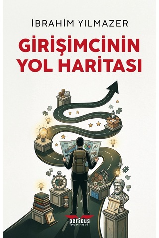Girişimcinin Yol Haritası - İbrahim Yılmazer - Perseus Yayınevi