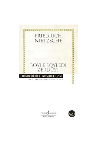 Böyle Söyledi Zerdüşt: Herkes İçin Ve Hiç Kimse İçin Bir Kitap + Üç Ölüm: Hasan Ali Yücel Klasikler Dizisi + 3 Kitap Set