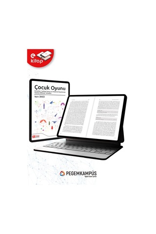 Çocuk Oyunu Kuramlar Tarihsel Süreç Ve Gelişimsel Boyutlarıyla Oyunun Bilimsel Temelleri E-kitap