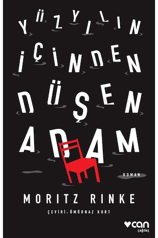 Yüzyılın İçinden Düşen Adam - Moritz Rinke - Can Yayınları