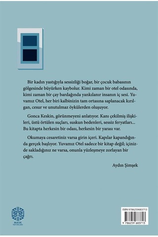 Yuvamız Otel & Her Oda Bir Sır, Her Eşik Bir Veda / Gonca Keskin
