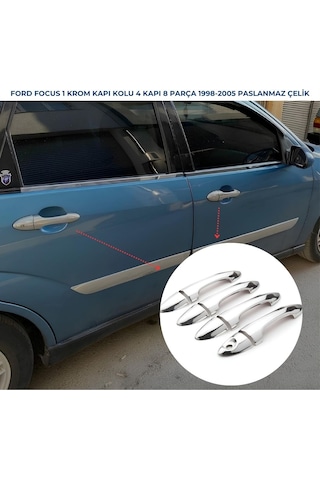 Ebal Otomotiv Ford Focus 1 HB Krom Kapı Kolu 4 kapı 1998-2005 P.Çelik