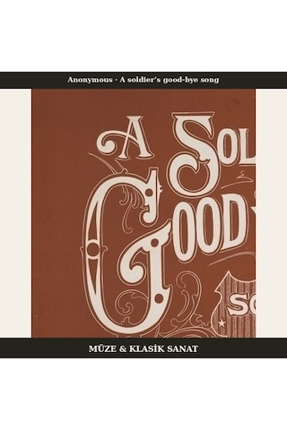 A Soldier's Good-bye Song 1917 Poster, Vintage Afiş Duvar Tablosu Çerçevesiz