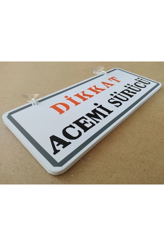 Dekor Plaka Beyaz - Dikkat Acemi Sürücü 25x12cm Dekor Levha