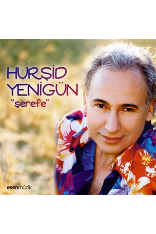 Hurşid Yenigün - Şerefe CD