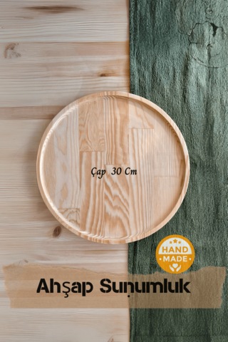 El Yapımı Çam Ağacı Ahşap Tabak & Sunumluk 30 Cm