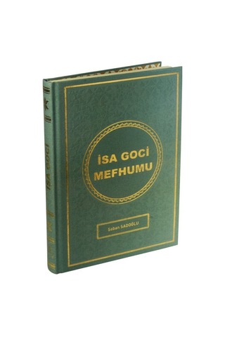 İsa Goci Mefhumu (Kırk Manalı Kelime Kelime Tercüme) / Şaban Ş...