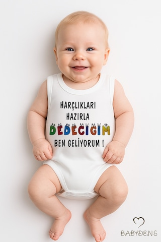 Babyden's Harçlıkları Hazırla Dedeciğim, Ben Geliyorum Yazılı Kolsuz Bebek Body %100 Pamuk Unisex Beyaz
