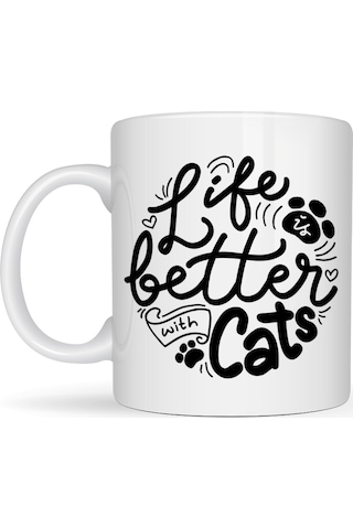 Life İs Better With Cats Kedi Severlere Özel Porselen Kupa Model 59 Sevimli Tasarım Hediyelik Kahve Kupası Diğer