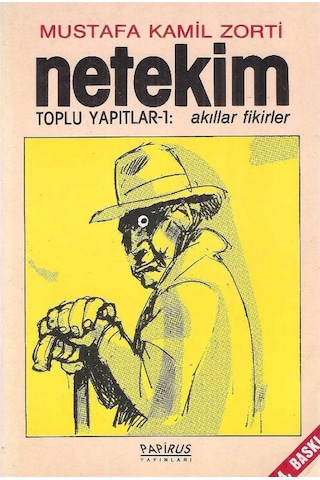Netekim - 1 Ve 2.kitap Takım Toplu Yapıtları - Akıllar Fikirler - Hakiki Hatıralar - Mustafa Kamil Zorti