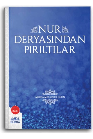 Nur Deryasından Pırıltılar - Muhammed Zakir Çetin - Süeda Yayınları