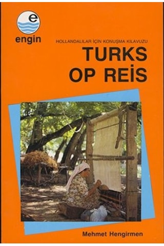 Turks Op Reis - Hollandalılar için Türkçe Konuşma Kılavuzu