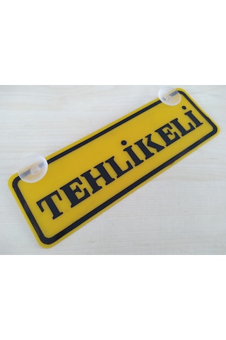 Tehlikeli Yazılı Sarı Dekor Plaka 22x7,5cm Vantuzlu Pleksi Dekor Levha Sarı Plaka 1 Adet