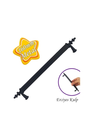 Erciyes Kulp Siyah 160 Mm Kulp Mobilya Mutfak Dolabı Çekmece Dolap Kapak Kulpu Kulbu Metal Kulpları