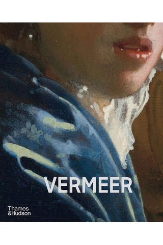 Vermeer - The Rijksmuseum's Major Exhibition Catalogue