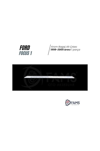Ford Focus 1 Sedan Krom Bagaj Alt Çıtası 1998-2005 Arası P.Çelik