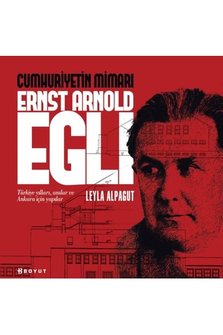 Cumhuriyetin Mimarı Ernst Arnold Egli
