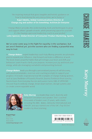 Change Makers: A Woman's Guide To Stepping Up Without Burning Out At Work