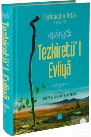 Tezkiretül Evliya / Feridüddin Attar Tezkiretül Evliya / Feridüddin Attar