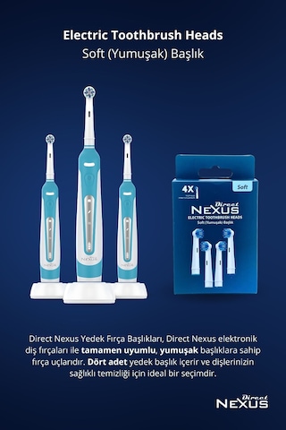 Direct Nexus Oral-B Uyumlu Yumuşak Elektrikli Diş Fırçası Yedek Başlığı 4'lü Soft