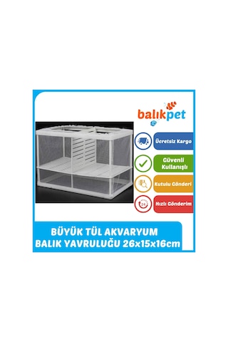 Çok Büyük Tül Balık Yavruluğu Akvaryum Yavruluk 26x15x16cm