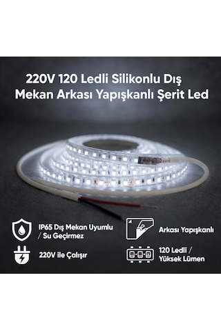 220v 120 Led Dış Mekan Şerit Led Beyaz Işık Arkası Yapışkanlı Suya Dayanıklı Dekoratif Aydınlatma 5 metre