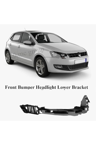 Polo Ön Tampon Sağ Far Bağlantı Braketi 2010 2011 2012 2013 2014 Modeller İçin