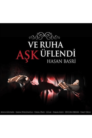 Hasan Basri - Ve Ruha Aşk Üflendi (CD)