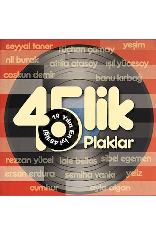 45'lik Plaklar - 19 Yılın En İyi 45'liği (Plak)