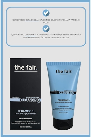 The Fair Ceramide Hassas ve Kuru Ciltler için Nemlendirici Yüz Yıkama Jeli 150 ML