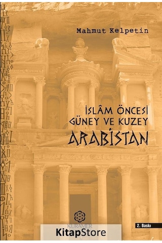 İslam Öncesi Güney ve Kuzey Arabistan  - Mahmut Kelpetin  - Kuramer