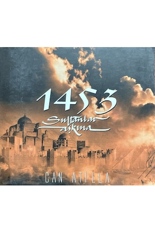 Plak Değildir Cd Dir Cd Can Atilla 1453 Sultanlar Aşkına Cd