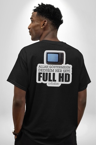 Allah Göstermesin Dediğim Her Şeyi Full Hd İzledim Yazılı Pamuklu Unisex Oversize Sırt Dijital Baskılı Siyah T-shirt Siyah