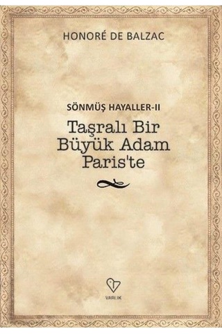 Sönmüş Hayaller Iı: Taşralı Bir Büyük Adam Paris'te: Sönmüş Hayaller 2