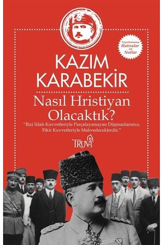 Nasıl Hristiyan Olacaktık?