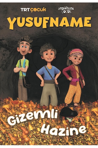 Yusufname / Gizemli Hazine / Şehri Madan/ Yediveren Çocuk Yusufname / Gizemli Hazine / Şehri Madan/ Yediveren Çocuk