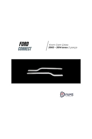 Famsotomotiv Ford Connect Krom Cam Çıtası 2 Prç. 2002-2014 P. Çelik