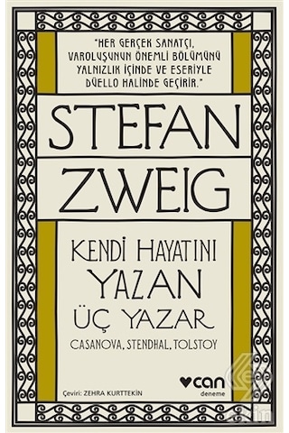 Kendi Hayatını Yazan Üç Yazar - Stefan Zweig - Can Yayınları