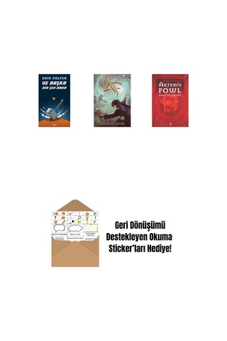 Ve Başka Bir Şey Daha + Artemis Fowl 6 - Zaman Paradoksu + Artemis Fowl 4 - Opal İn Oyunu + Okuma Sticker'ları
