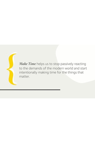 Make Time: How To Focus On What Matters Every Day
